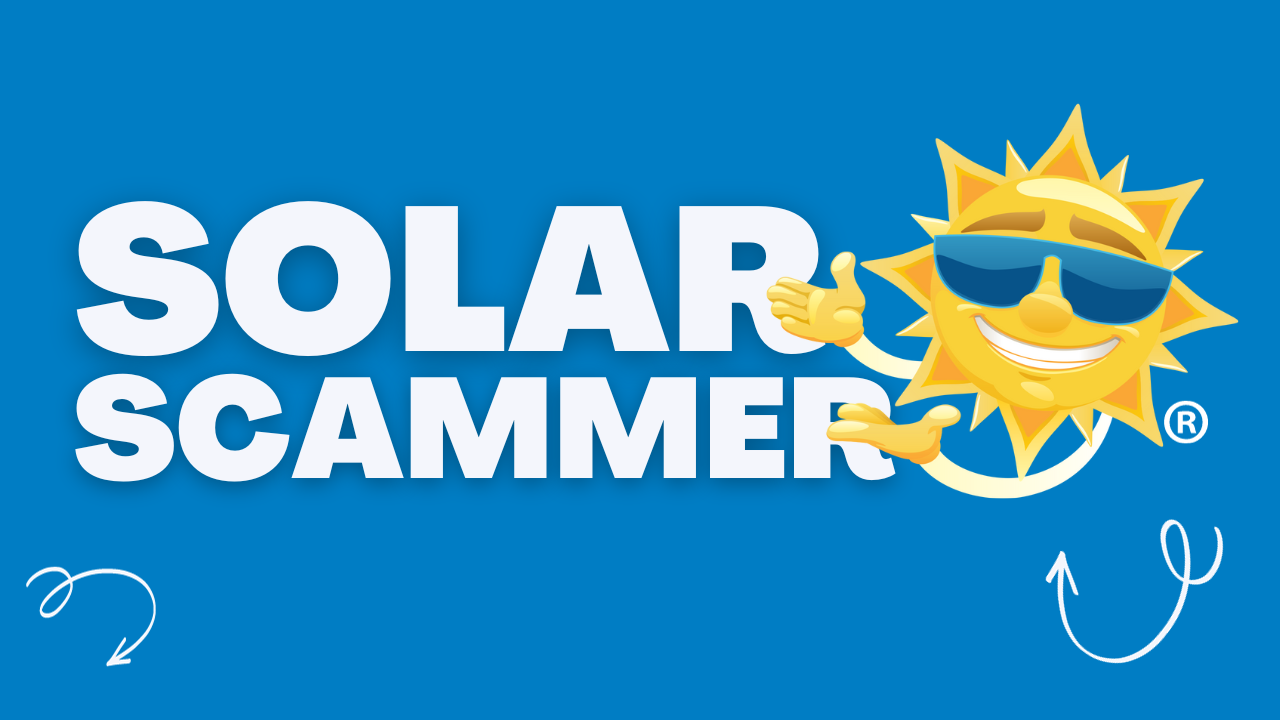 Beware of the Solar Scammer